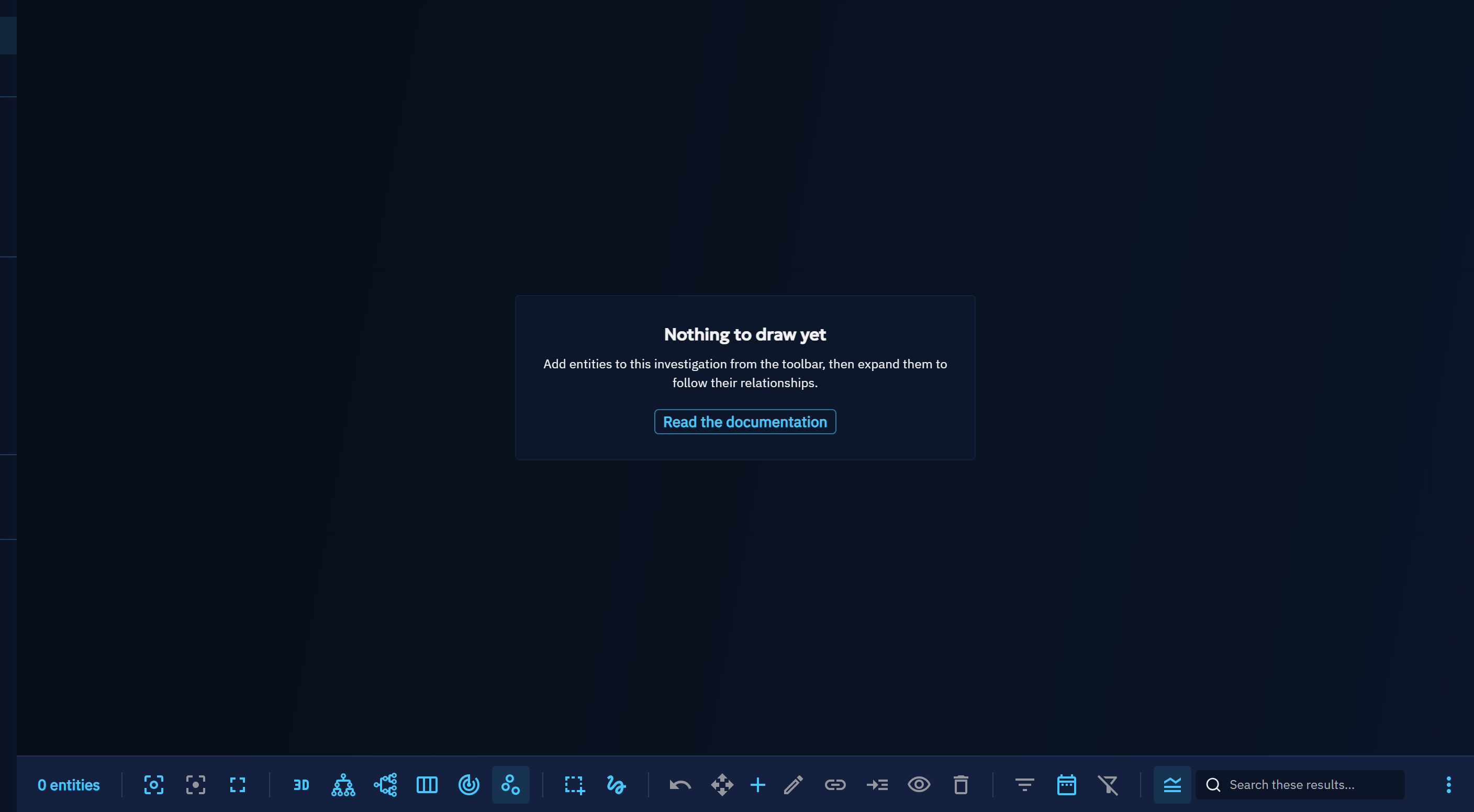 A new investigation without any entity yet, explaining how to add some